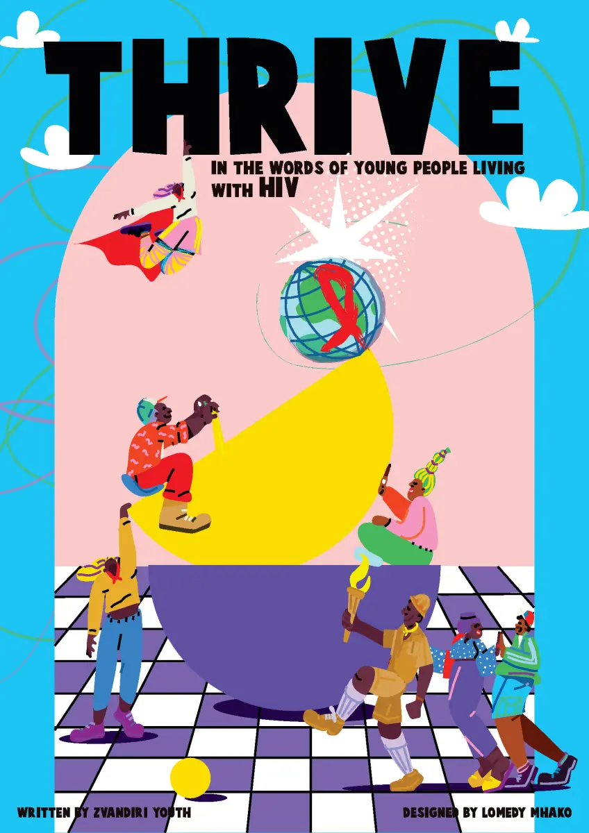 Thrive in the words of young people with HIV - Zvandiri - Illustrations designed by Lomedy Mhako