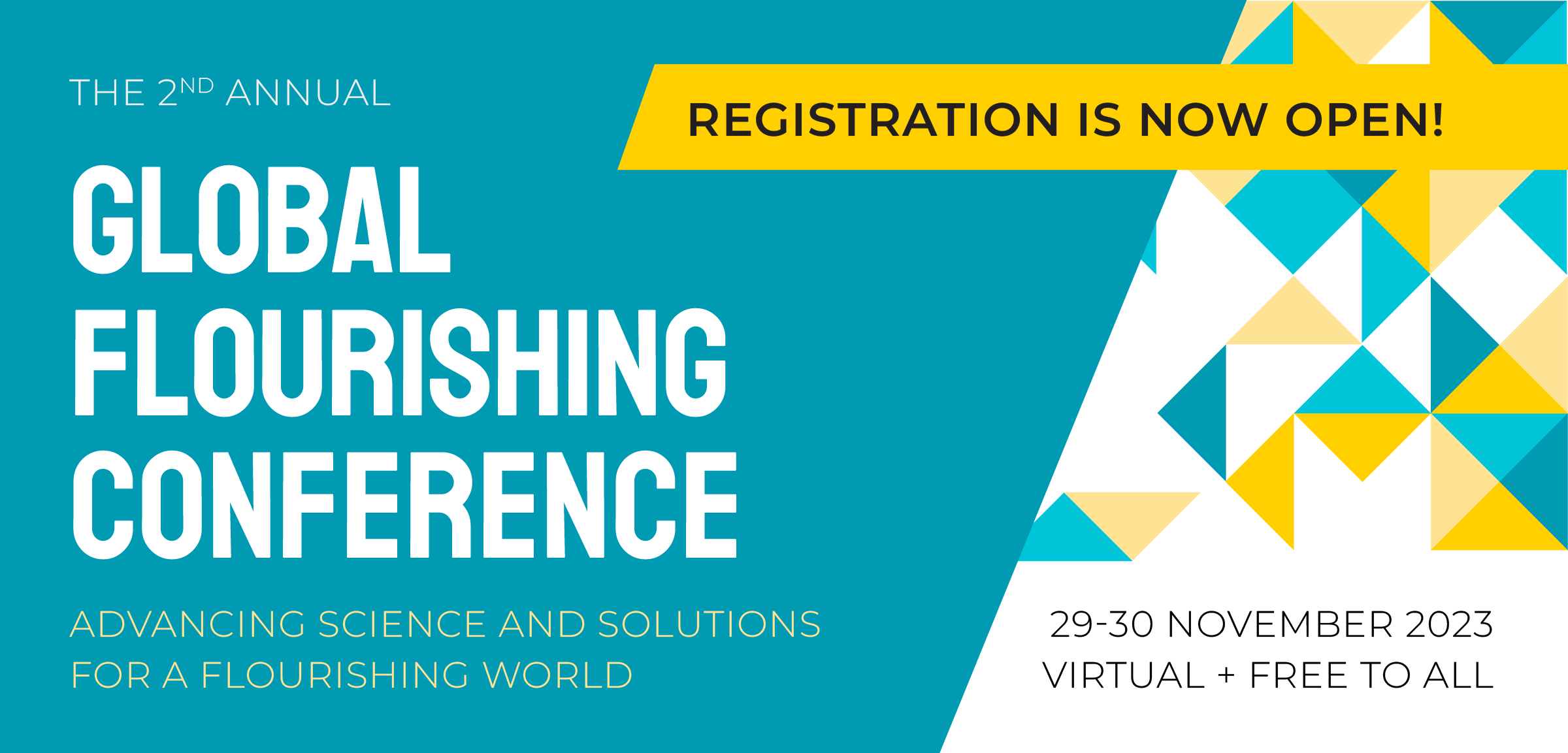 Second Annual Human Flourishing Conference November 29 & 30 2023 - Virtual & Free of Cost - Sign up at HumanFlourishing.org